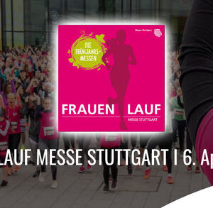 Frauenlauf – Messe Stuttgart